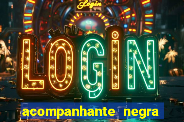 acompanhante negra porto alegre